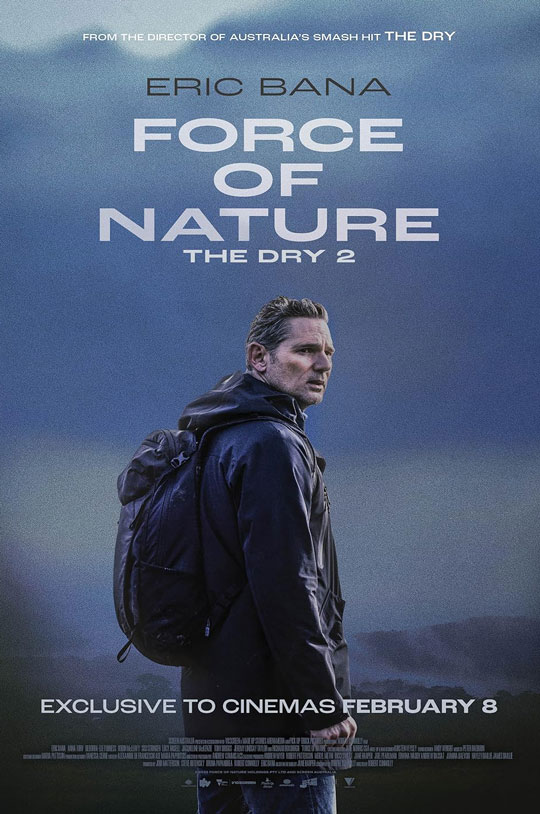 فیلم Force of Nature: The Dry 2 2024 نیروی طبیعت خشکی 2