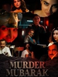 دانلود فیلم Murder Mubarak 2024
